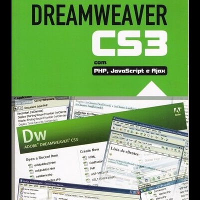 O Guia Prático do Dreamweaver CS3 com PHP, Javascript e Ajax | de Pedro Remoaldo