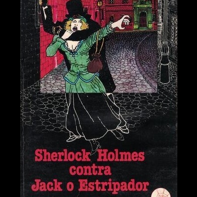 Sherlock Holmes Contra Jack o Estripador | de Ellery Queen