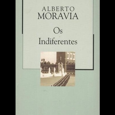 Os Indiferentes | de Alberto Moravia