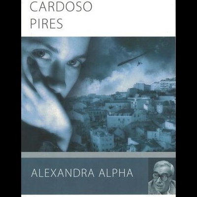 Alexandra Alpha | de José Cardoso Pires