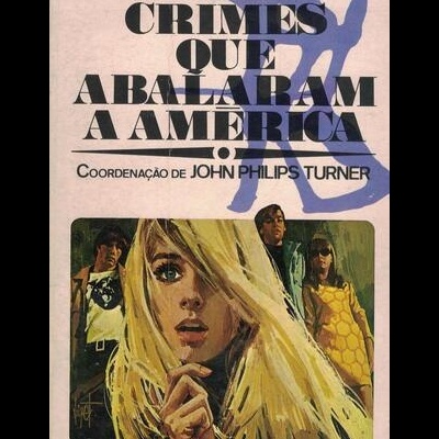 10 Crimes que Abalaram a América | de John Philips Turner