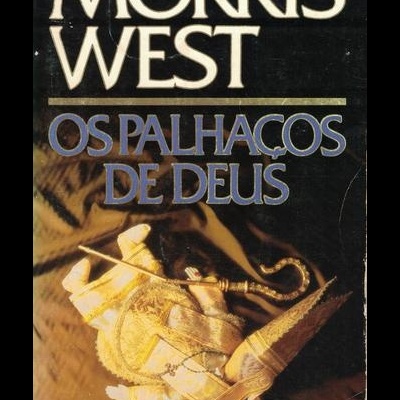 Os Palhaços de Deus | de Morris West