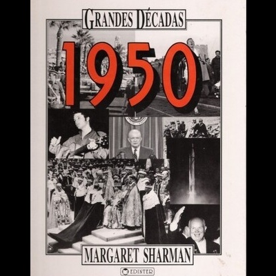 Grandes Décadas: 1950 | de Margaret Sharman