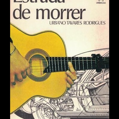 Estrada de Morrer | de Urbano Tavares Rodrigues