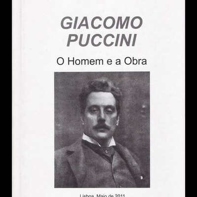 Giacomo Puccini - O Homem e a Obra | de Mário Moreau