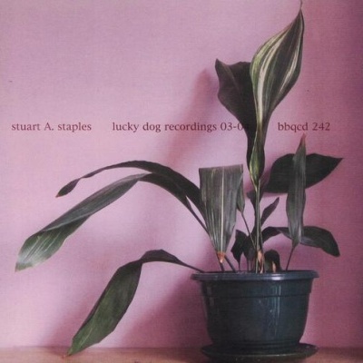 Stuart A. Staples | Lucky Dog Recordings 03-04 [CD]