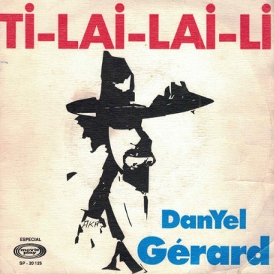 Danyel Gérard | Ti-Lai-Lai-Li [Single]