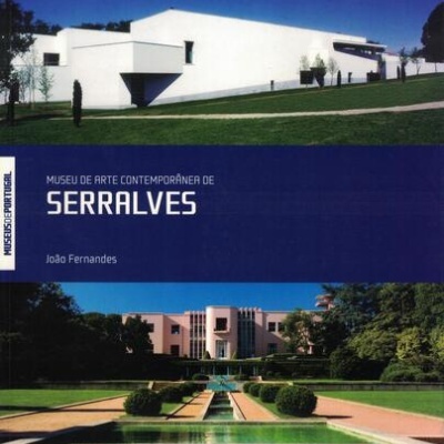 Museus de Portugal: Museu de Arte Contemporânea de Serralves | de João Fernandes