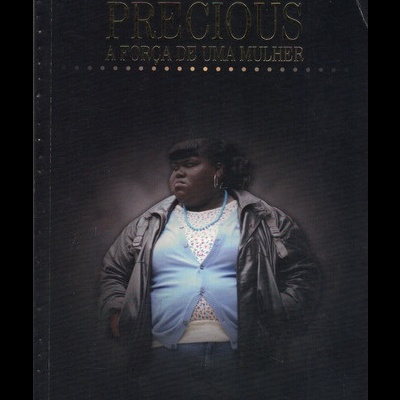 Precious - A Força de uma Mulher | de Sapphire