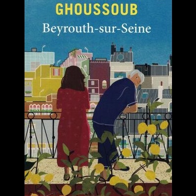 Beyrouth-sur-Seine | de Sabyl Ghoussoub