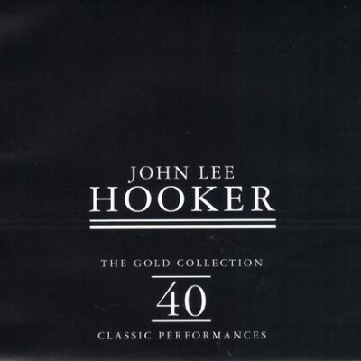 John Lee Hooker | The Gold Collection: 40 Classic Performances [2CD]