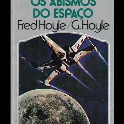 Os Abismos do Espaço | de Fred Hoyle e G. Hoyle