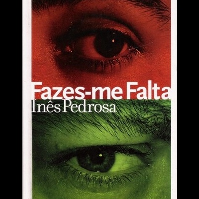 Fazes-me Falta | de Inês Pedrosa