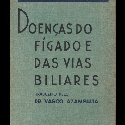 Doenças do Fígado e das Vias Biliares | de F. Rosenthal