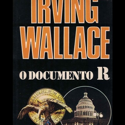 O Documento R | de Irving Wallace
