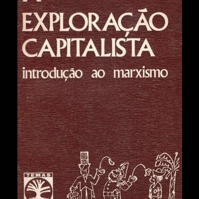 A Exploração Capitalista - Introdução ao Marxismo | de Pierre Jalée