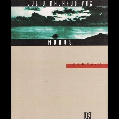 Muros | de Júlio Machado Vaz