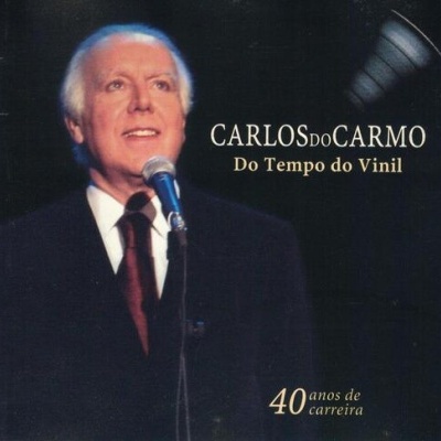 Carlos do Carmo | Do Tempo do Vinil [CD]