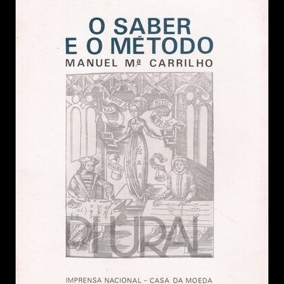 O Saber e o Método | de Manuel Maria Carrilho