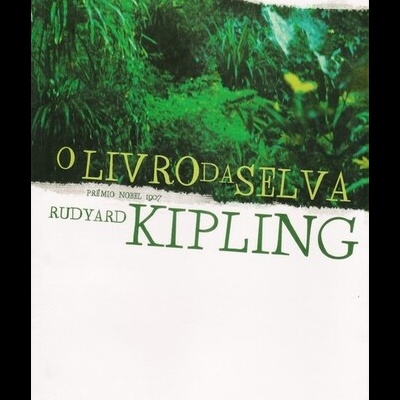 O Livro da Selva | de Rudyard Kipling