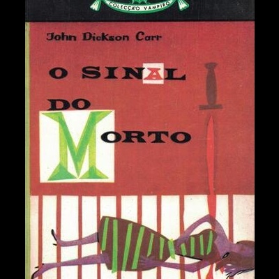 O Sinal do Morto | de John Dickson Carr