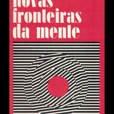Novas Fronteiras da Mente | de J. B. Rhine