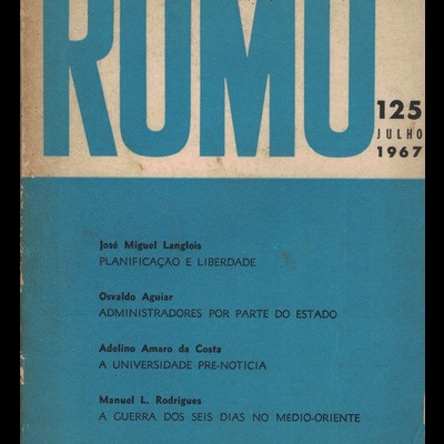 Rumo - Revista de Problemas Actuais - Ano XI - N.º 125 - Julho de 1967