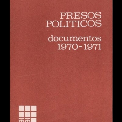 Presos Políticos - Documentos 1970-1971