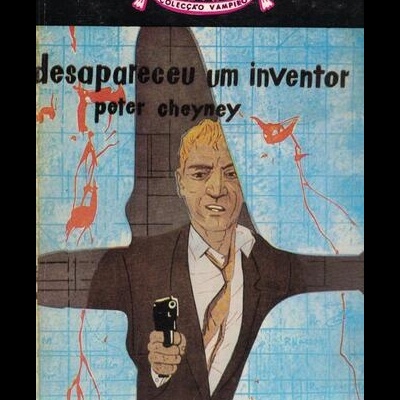 Desapareceu um Inventor | de Peter Cheyney