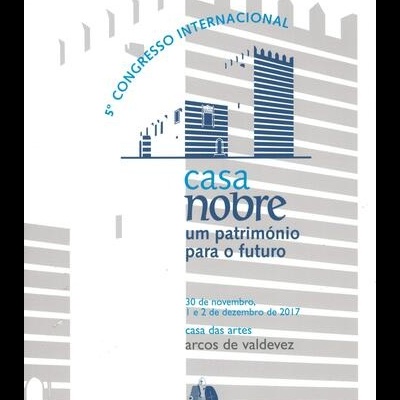 5.º Congresso Internacional Casa Nobre - Um Património para o Futuro