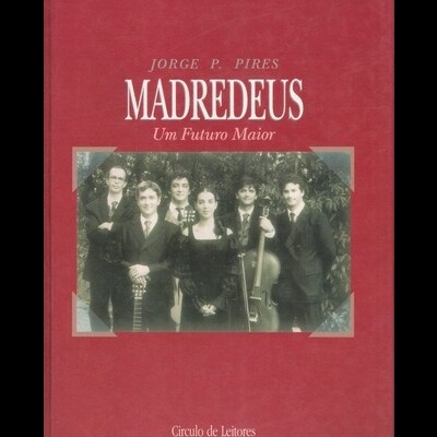 Madredeus - Um Futuro Maior | de Jorge P. Pires