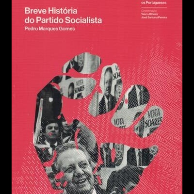 Breve História do Partido Socialista | de Pedro Marques Gomes