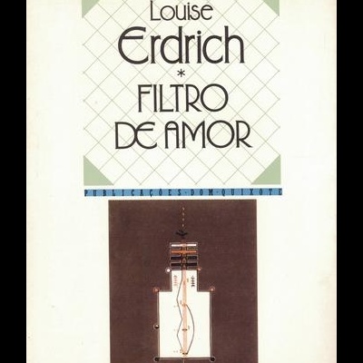 Filtro de Amor | de Louise Erdrich