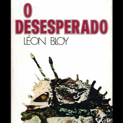 O Desesperado | de Léon Bloy