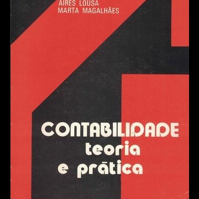 Contabilidade - Teoria e Prática [2 Volumes] | de Aires Lousã e Marta Magalhães