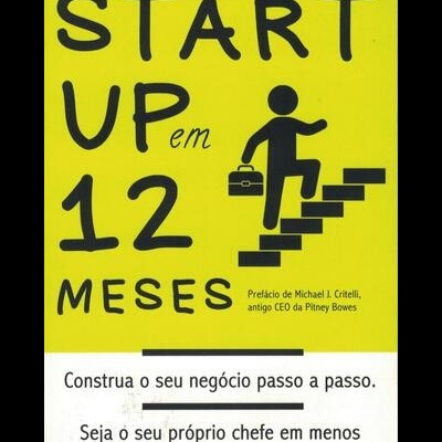 Start Up em 12 Meses | de Melinda F. Emerson