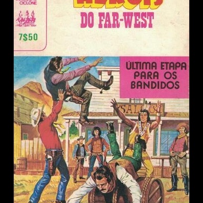 Ciclone - II Série - N.º 101 - Heróis do Far-West: Última Etapa para os Bandidos
