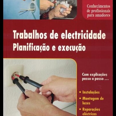 Trabalhos de Electricidade - Planificação e Execução