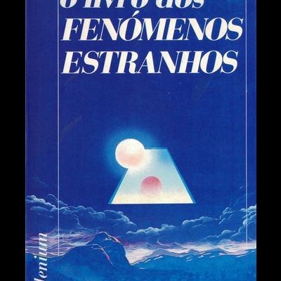 O Livro dos Fenómenos Estranhos | de Charles Berlitz