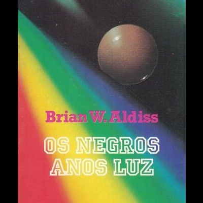 Os Negros Anos Luz | de Brian W. Aldiss