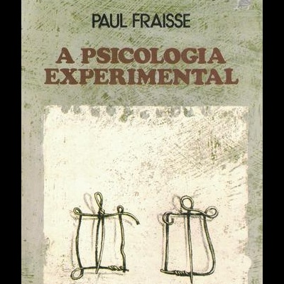 A Psicologia Experimental | de Paul Fraisse