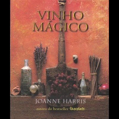Vinho Mágico | de Joanne Harris
