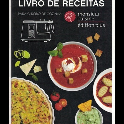 Livro de Receitas para o Robô de Cozinha - Monsieur Cuisine Édition Plus