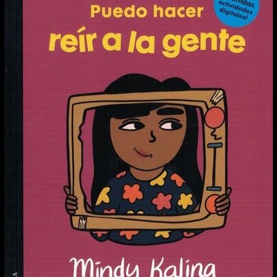 Puedo Hacer Reír a la Gente - Mindy Kaling | de Maria Isabel Sánchez Vegara