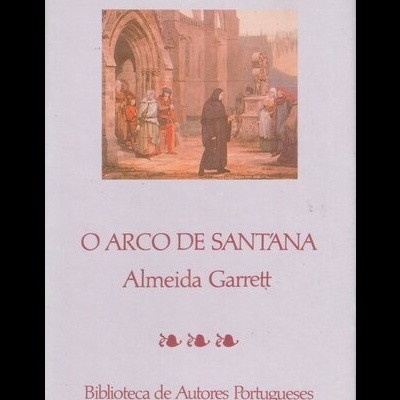 O Arco de Sant'Ana | de Almeida Garrett