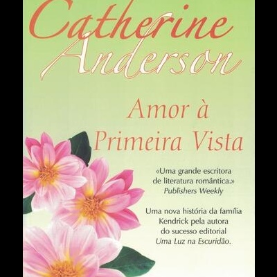 Amor à Primeira Vista | de Catherine Anderson