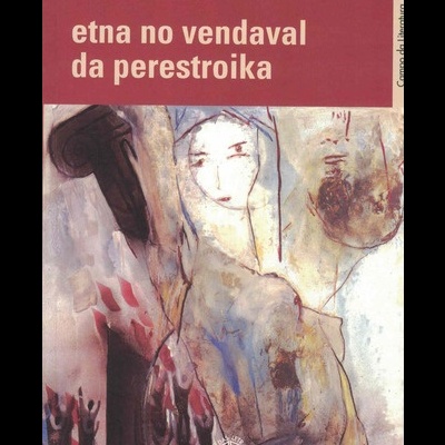 Etna no Vendaval da Perestroika | de Miguel Urbano Rodrigues e Ana Catarina Almeida