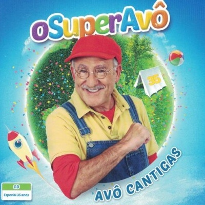 Avô Cantigas | O Super Avô [CD]