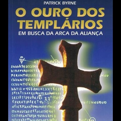 O Ouro dos Templários | de Patrick Byrne