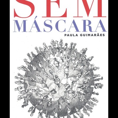 Sem Máscara | de Paula Guimarães